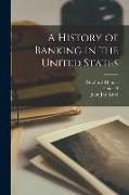 A History of Banking in the United States