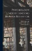 Psychology Understanding Human Behavior