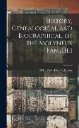History, Genealogical and Biographical, of the Molyneux Families