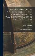 Annotations on the Pentateuch or the Five Books of Moses, the Psalms of David and the Song of Solomon: With a Memoir of the Author, Volume 1