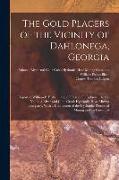 The Gold Placers of the Vicinity of Dahlonega, Georgia: Report of William P. Blake ... and of Charles T. Jackson ... to the Yahoola River and Cane Cre