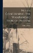 Notes Concerning the Wampanoag Tribe of Indians