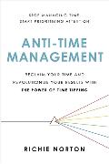 Anti-Time Management