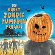 The Great Zombie Pumpkin Parade!