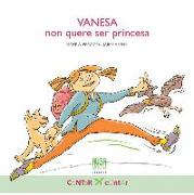 Vanesa non quere ser princesa