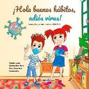¡hola Buenos Hábitos, Adiós Virus!