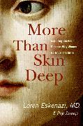 More Than Skin Deep