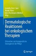 Dermatologische Reaktionen bei onkologischen Therapien