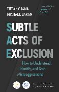 Subtle Acts of Exclusion, Second Edition