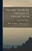 Primary Sources, Historical Collections: The Development of China, With a Foreword by T. S. Wentworth