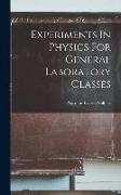 Experiments In Physics For General Laboratory Classes