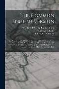 The Common English Version: An Argument Sustaining The Common English Version Of The Bible ... Addressed To The Members Of The American And Foreig