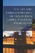 The Life and Correspondence of Henry John Temple, Viscount Palmerston