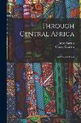 Through Central Africa: From Coast to Coast