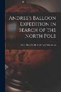 Andree's Balloon Expedition in Search of the North Pole