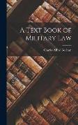 A Text Book of Military Law