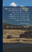 Ingersoll's Century History, Santa Monica Bay Cities ... Prefaced With a Brief History of the State of California, a Condensed History of Los Angeles