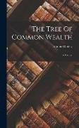 The Tree Of Common Wealth: A Treatise