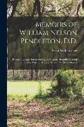 Memoirs of William Nelson Pendleton, D.D.: Rector of Latimer Parish, Lexington, Virginia, Brigadier-General C.S.a., Chief of Artillery, Army of Northe