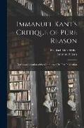 Immanuel Kant's Critique of Pure Reason: In Commemoration of the Centenary of Its First Publication