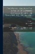 Two Expeditions Into The Interior Of Southern Australia, During The Years 1828, 1829, 1830, And 1831: With Observations On The Soil, Climate, And Gene