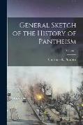 General Sketch of the History of Pantheism, Volume 1