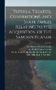 Tutuila. Treaties, Conventions, and State Papers Relating to the Acquisition of the Samoan Islands