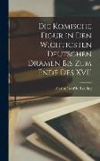 Die Komische Figur in den Wichtigsten Deutschen Dramen bis zum Ende des XVII