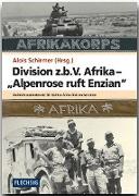 Division z.b.V. Afrika - "Alpenrose ruft Enzian"