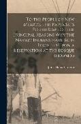 To the People of New Mexico. This Paper Sets Forth Some of the Principal Reasons why the Navajo Indians Have Been Located Upon a Reservation at the Bo