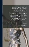 The Law and Practice of Injunctions in Equity and at Common Law, Volume 2