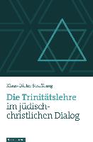 Die Trinitätslehre im jüdisch-christlichen Dialog
