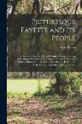 Picturesque Fayette and its People: A Review of Fayette, Howard County, Missouri: Giving Something of the History and Progress, Present Advantages, Bu