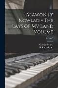 Alawon fy Ngwlad = The Lays of my Land Volume, Volume 2