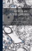Darwin and After Darwin: Post-Darwinian Questions: Isolation and Physiological Selection. 1897.: An
