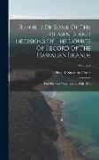 Reports Of Some Of The Judgments And Decisions Of The Courts Of Record Of The Hawaiian Islands: For The Ten Years Ending With 1856, Volume 7