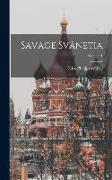 Savage Svânetia, Volume 1