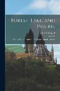 Forest, Lake, and Prairie: Twenty Years of Frontier Life in Western Canada--1842-62