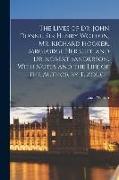 The Lives of Dr. John Donne, Sir Henry Wotton, Mr. Richard Hooker, Mrgeorge Herbert, and Dr. Robert Sanderson. With Notes and the Life of the Author b