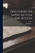 Discourses on Satire and on Epic Poetry