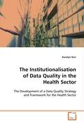 The Institutionalisation of Data Quality in the Health Sector