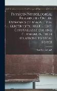 Physico-Physiological Researches On the Dynamics of Magnetism, Electricity, Heat, Light, Crystallization, and Chemism, in Their Relations to Vital For