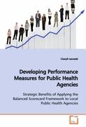 Developing Performance Measures for Public Health Agencies