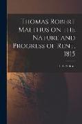 Thomas Robert Malthus on the Nature and Progress of Rent, 1815