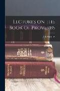 Lectures on the Book of Proverbs