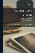 Baudelaire Choisi, Poésie. Introd. Biographique et Critique de Louis Mercier