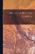 Metallurgy of Copper