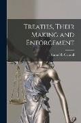 Treaties, Their Making and Enforcement