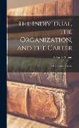 The Individual, the Organization, and the Career: A Conceptual Scheme