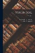 Virgin Soil, Volume 1